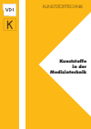  VDI Wissensforum GmbH - Kunststoffe in der Medizintechnik 2016
