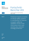 Gerald Sequeira - Prediction based activation of vehicle safety systems – A contribution to improve occupant safety by validation of pre-crash information and crash severity plus restraint strategy prediction