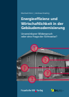 Eberhard Hinz, Andreas Enseling - Energieeffizienz und Wirtschaftlichkeit in der Gebäudemodernisierung.