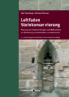 Rolf Snethlage, Michael Pfanner - Leitfaden Steinkonservierung.