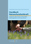 Michael Jungmeier, Elisabeth Wiegele, Martin Schneider - Handbuch Naturschutzfachkraft.
