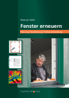 Werner Stiell - Fenster erneuern.