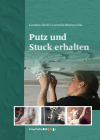 Carmen Diehl, Cornelia Marinowitz - Putz und Stuck erhalten.