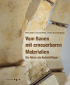 Dirk E. Hebel, Sandra Böhm, Elena Boerman - Vom Bauen mit erneuerbaren Materialien