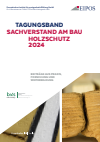 EIPOS GmbH, Dresden, Sabine Schönherr - Tagungsband der EIPOS Sachverständigentage: Sachverstand am Bau - Holzschutz 2024