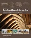 Klaus Erler - Kuppeln und Bogendächer aus Holz.