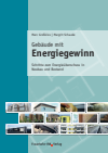 Marc Großklos, Margrit Schaede - Gebäude mit Energiegewinn.