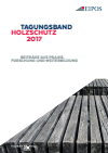 EIPOS GmbH, Dresden - Tagungsband des EIPOS-Sachverständigentages Holzschutz 2017.